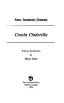 Cover of: Cousin Cinderella by Sara Jeannette Duncan, Everard Cotes, Sara Jeannette Duncan