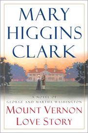 Mount Vernon love story by Mary Higgins Clark