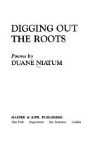 Cover of: Digging out the roots: poems