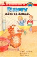 Cover of: Fluffy Goes to School