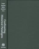 Cover of: Confronting historical paradigms: peasants, labor, and the capitalist world system in Africa and Latin America