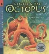 Cover of: Gentle Giant Octopus by Karen Wallace, Karen Wallace