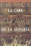 Cover of: La casa de la alegría by Edith Wharton, Edith Wharton