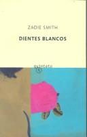 White Teeth by Zadie Smith, Jenny Sterlin, Ana María de la Fuente Suárez