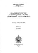 Proceedings of the Seventh International Congress of Egyptologists, Cambridge, 3-9 September 1995 by International Congress of Egyptologists (7th 1995 Cambridge, England)