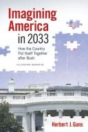 Cover of: Imagining America in 2033 by Gans, Herbert J., Gans, Herbert J.