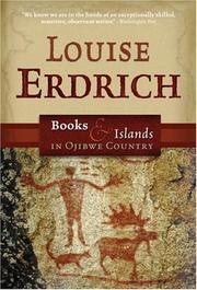 Books and Islands in Ojibwe Country by Louise Erdrich