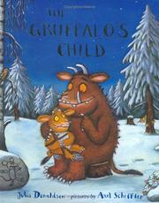 The Gruffalo's Child by Julia Donaldson