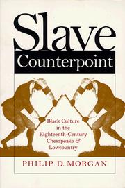 Cover of: Slave counterpoint: Black culture in the eighteenth-century Chesapeake and Lowcountry