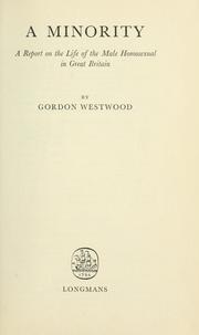 Cover of: A minority; a report on the life of the male homosexual in Great Britain