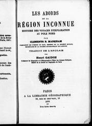 Cover of: Les abords de la région inconnue: histoire des voyages d'exploration au pôle nord