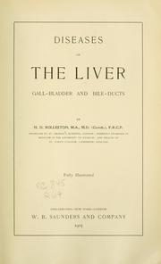 Cover of: Diseases of the liver: gall-bladder and bile-ducts