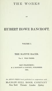 Cover of: The works of Hubert Howe Bancroft...