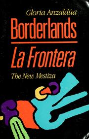 Cover of: Borderlands: the new mestiza = La frontera