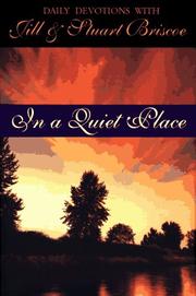 Cover of: In a quiet place: daily devotions with Jill & Stuart Briscoe.