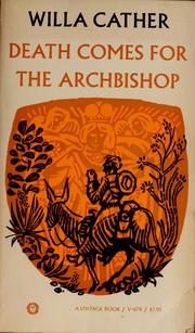 Death Comes for the Archbishop by Willa Cather, Willa Cather