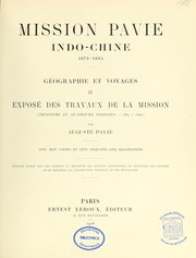 Cover of: Mission Pavie, Indo-Chine, 1879-1895: géographie et voyages