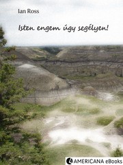 Cover of: Isten engem úgy segélyen!