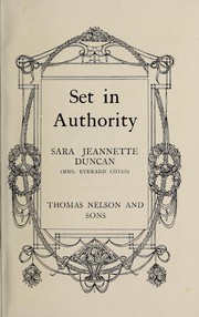 Cover of: Set in authority by Sara Jeannette Duncan, Sara Jeannette Duncan