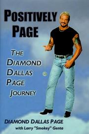 Cover of: Positively Page by Diamond Dallas Page, Larry Genta, Diamond Dallas Page, Larry Genta