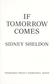 Cover of: If tomorrow comes by Sidney Sheldon, Sidney Sheldon