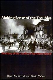 Cover of: Making sense of the troubles by David McKittrick, David McKittrick