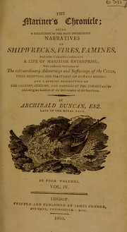 Cover of: The mariner's chronicle; being a collection of ... narratives of shipwrecks, fires, famines and other calamities incident to a life of marine enterprise