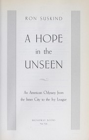 Cover of: A hope in the unseen: an American odyssey from the inner city to the Ivy League