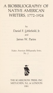 Cover of: A biobibliography of Native American writers, 1772-1924