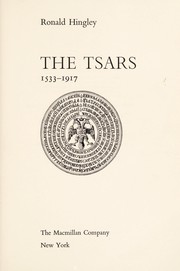 The tsars, 1533-1917 by Ronald Hingley