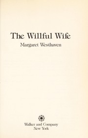 The Willful Wife by Margaret Westhaven