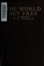 Cover of: The world set free: a story of mankind.