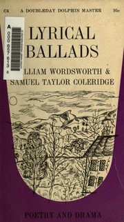 Lyrical Ballads by William Wordsworth, Samuel Taylor Coleridge, William 1770-1850 Wordsworth, Thomas Hutchinson