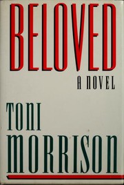 Beloved by Toni Morrison