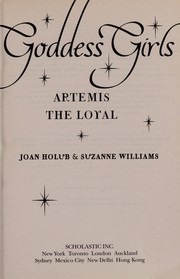 Artemis the loyal by Joan Holub, Suzanne Williams