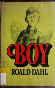 Boy by Roald Dahl