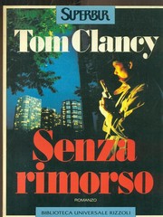 Cover of: Senza rimorso by Tom Clancy, Tom Clancy