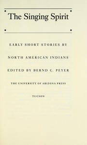 Cover of: The Singing spirit: early short stories by North American Indians