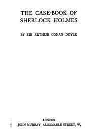 The Case-Book of Sherlock Holmes by Arthur Conan Doyle