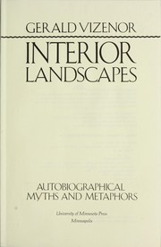 Cover of: Interior landscapes : autobiographical myths and metaphors