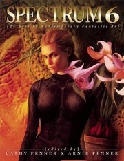 Cover of: Spectrum 6: The Best in Contemporary Fantastic Art