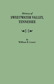 History of Sweetwater Valley, Tennessee by William Ballard Lenoir