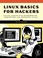 Cover of: Linux Basics for Hackers: Getting Started with Networking, Scripting, and Security in Kali