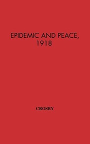 Cover of: Epidemic and peace, 1918