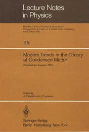 Modern trends in the theory of condensed matter by Winter School of Theoretical Physics 16th Karpacz, Poland 1979.