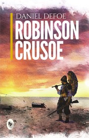 Robinson Crusoe by Daniel Defoe