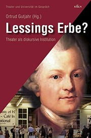 Cover of: Lessings Erbe?: Theater als diskursive Institution