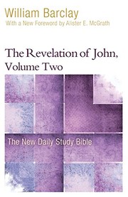 The Revelation of John, Volume 2 by William Barclay