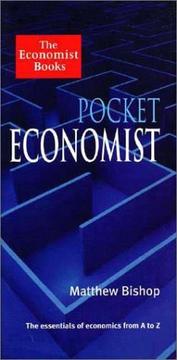 Cover of: Pocket Economist: The Essentials of Economics from A-Z