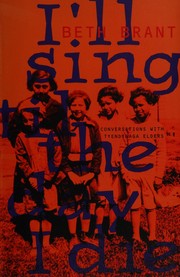 Cover of: I'll sing 'til the day I die: conversations with Tyendinaga elders